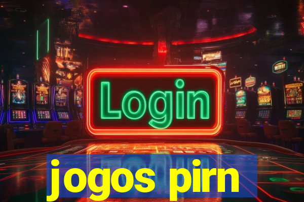jogos pirn